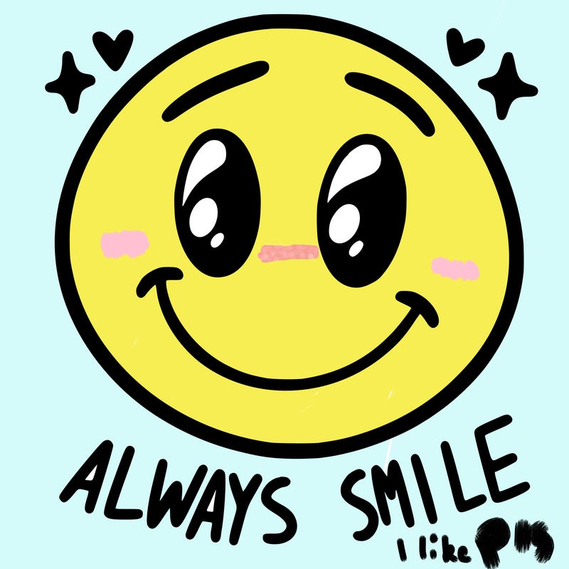 always smile