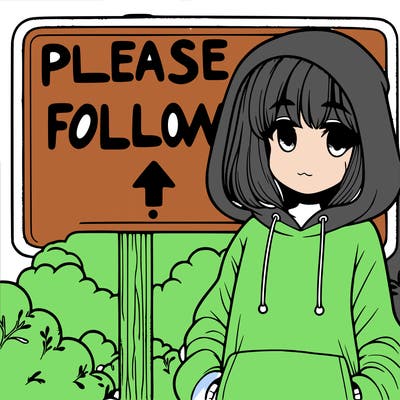 a sign that says please follow with a girl in a foggy hoody