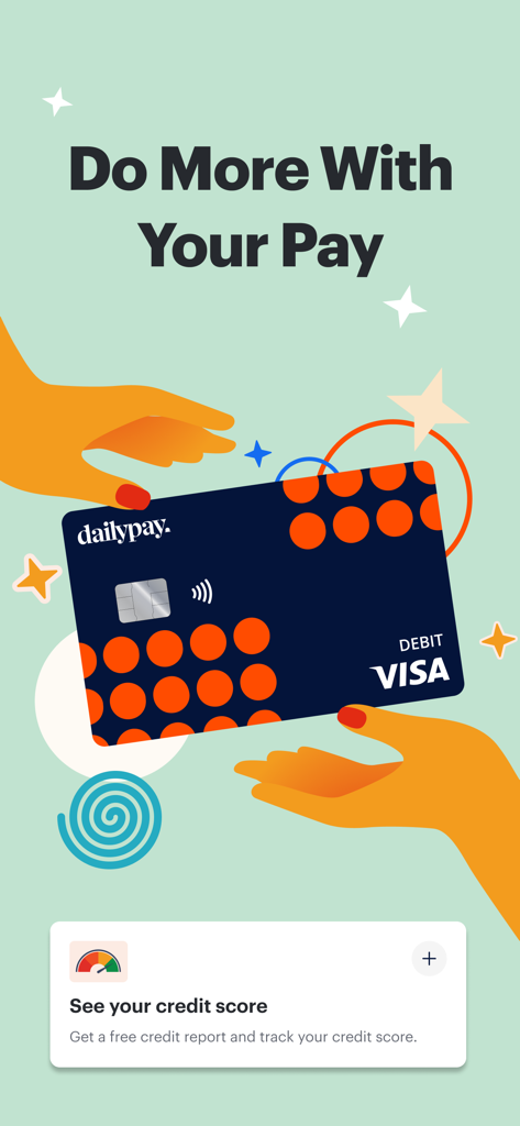 An illustration of a DailyPay Visa debit card and a feature to monitor your credit score