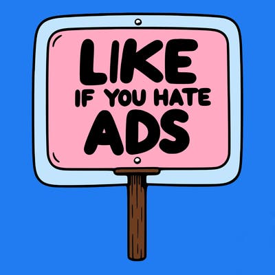 a sign that says like if you hate ads