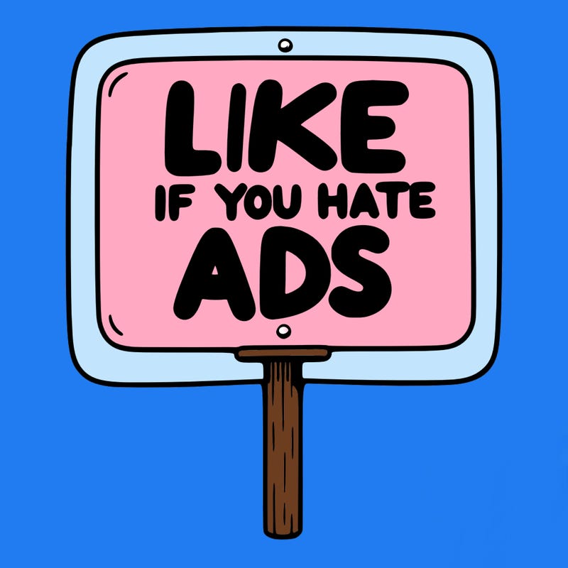 a sign that says like if you hate ads