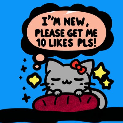 kitty taking a nap dream talking and saying "i'm new, please get me at least 10 likes pls!!"
