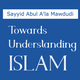 Understanding Islam - Maududi