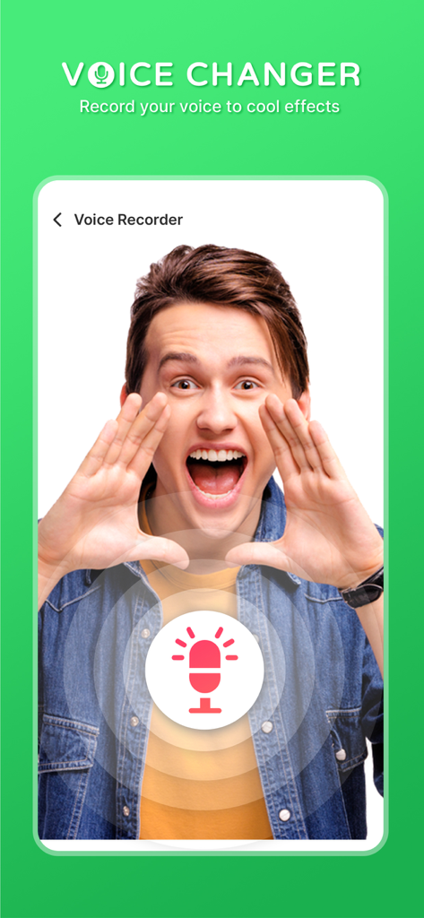 Voice Changer - Voice Effect - Screenshot of the Voice Changer app showing a young man shouting into a voice recorder interface with a large red microphone button