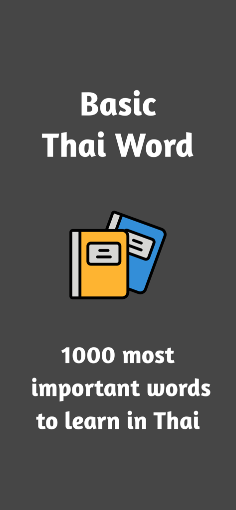 Introductory screen for the Basic Thai Word app featuring notebook icons and text stating 1000 most important words to learn in Thai.