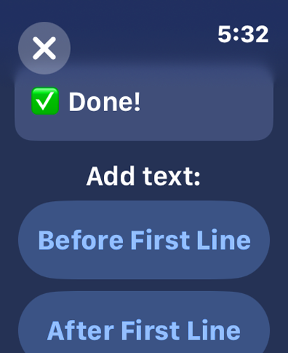 Tot Mini app interface on Apple Watch displaying options to add text before or after the first line with a green checkmark indicating a completed action