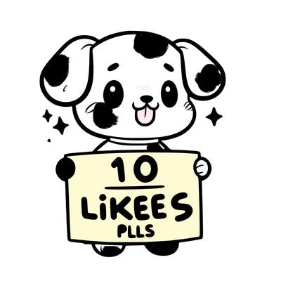 cute dog holding a sign saying 10 likes pls