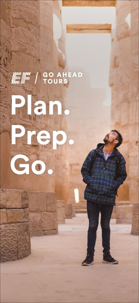 EF Go Ahead Tours - A traveler looking up at ancient columns with the text Plan Prep Go and EF Go Ahead Tours logo