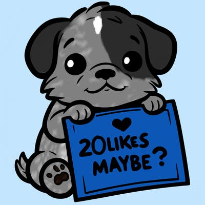 a puppy holding a sign that says 2 likes maybe?