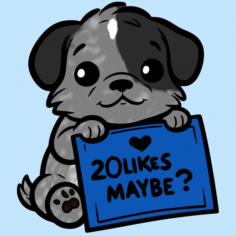 a puppy holding a sign that says 2 likes maybe?