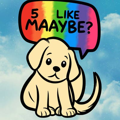 a puppy that says 5 like maybe