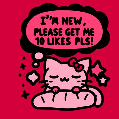 kitty taking a nap dream talking and saying "i'm new, please get me at least 10 likes pls!!"