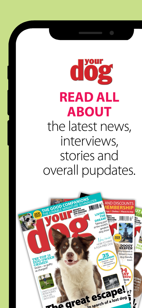 Your Dog - The Your Dog mobile app display showing various magazine covers and text about dog news and interviews.
