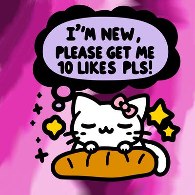 kitty taking a nap dream talking and saying "i'm new, please get me at least 10 likes pls!!"