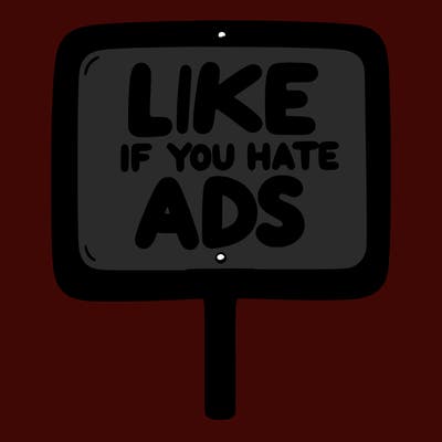 a sign that says like if you hate ads
