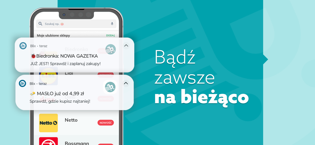 Blix - Gazetki Promocyjne - A smartphone showing Blix app notifications for grocery circulars and price alerts on a teal background.