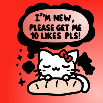 kitty taking a nap dream talking and saying "i'm new, please get me at least 10 likes pls!!"