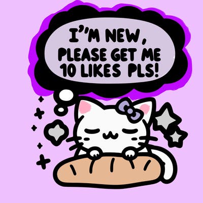 kitty taking a nap dream talking and saying "i'm new, please get me at least 10 likes pls!!"