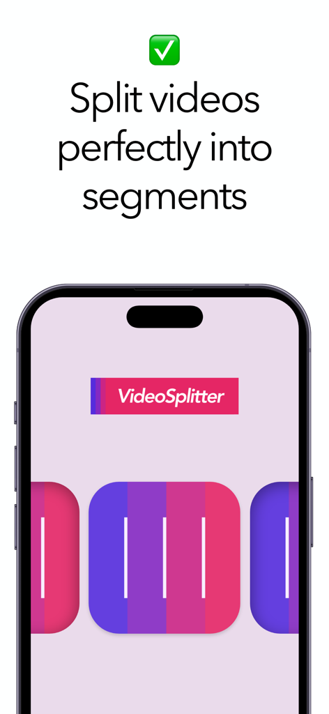 Video Splitter - No Watermark - Smartphone screen showing Video Splitter app with text Split videos perfectly into segments