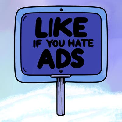 a sign that says like if you hate ads