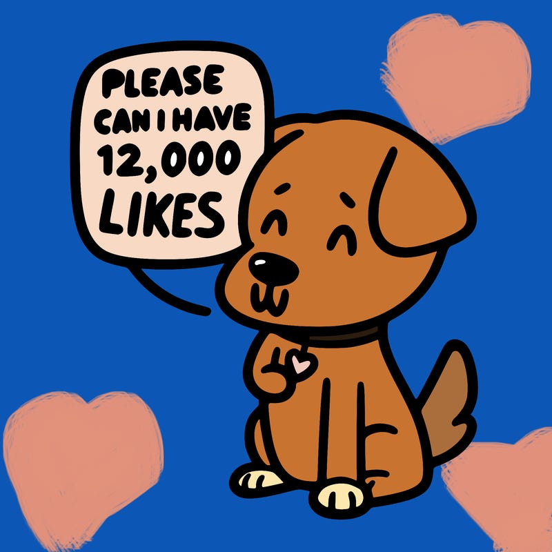dog saying please can i have 12,000 likes