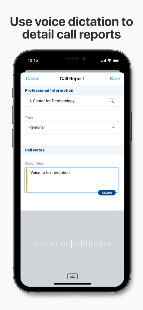 Veeva CRM mobile interface showing voice to text dictation for call reports