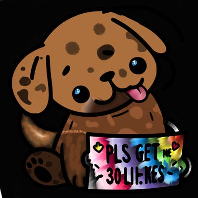 dog with a sign that says “pls get me to 30 likes