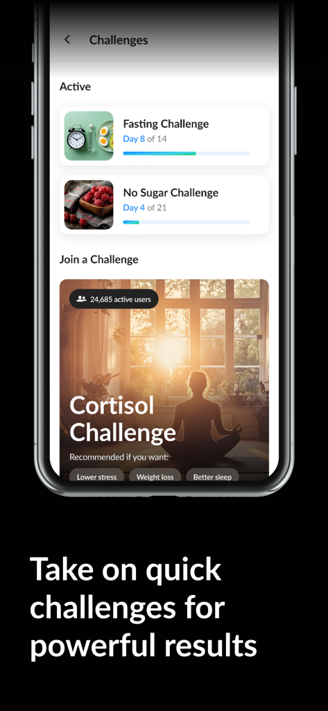 Smartphone screen showing active health challenges like fasting and no sugar alongside a new cortisol challenge for stress relief and weight loss