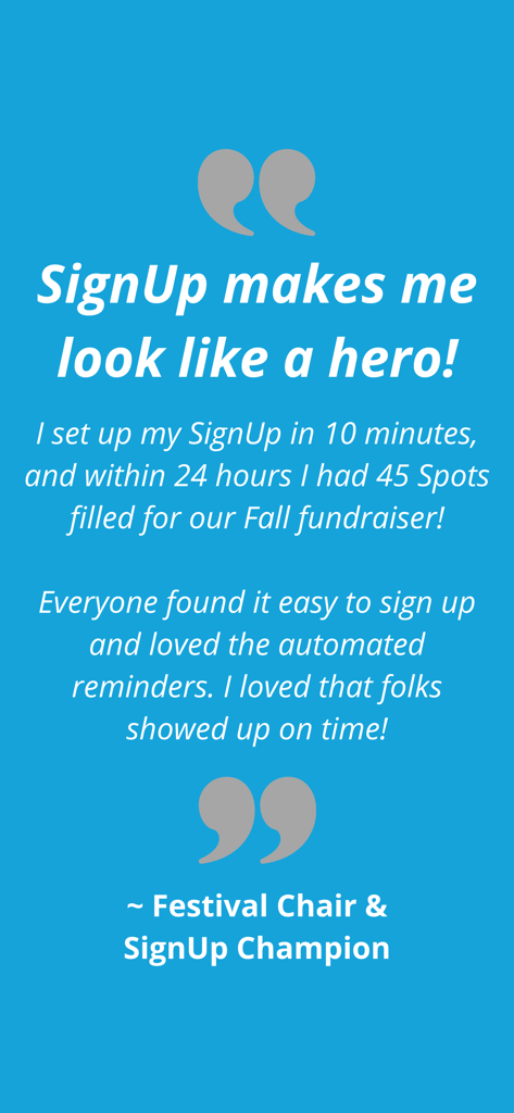 A testimonial from a Festival Chair praising the Sign Up app for organizing a fundraiser quickly and easily.