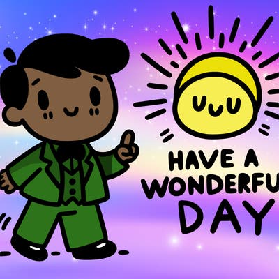 have a wonderful day