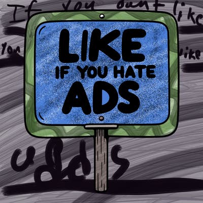 a sign that says like if you hate ads
