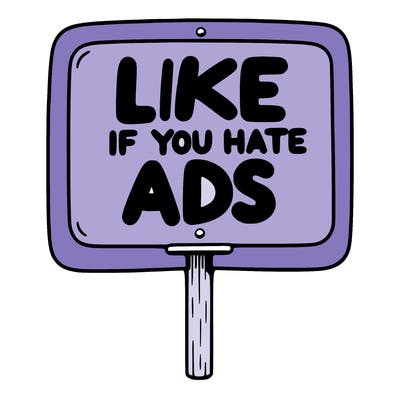 a sign that says like if you hate ads