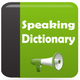 Speaking Dictionary