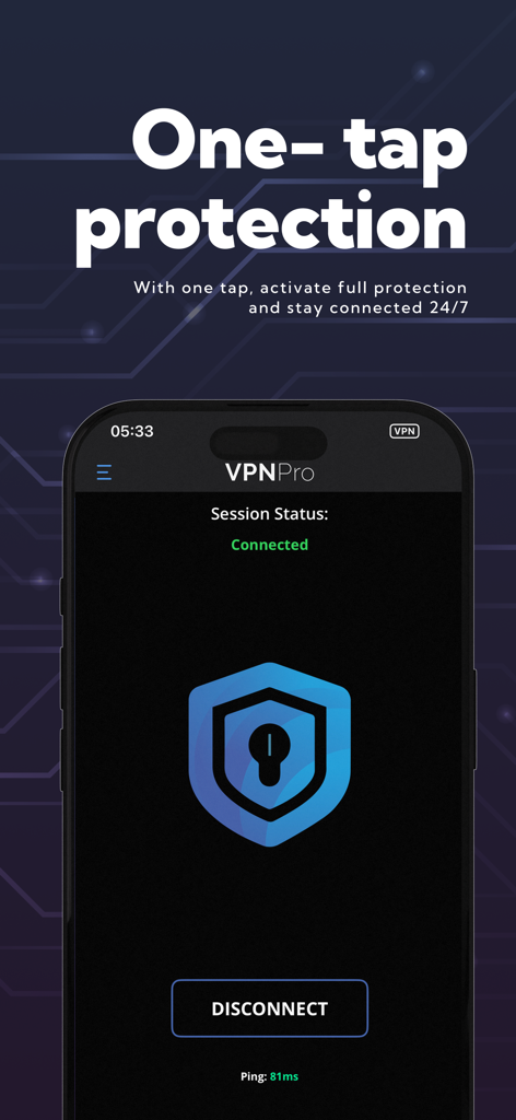 VPN Pro – Fast & Secure Proxy - VPN Pro app interface showing one tap protection and connected session status