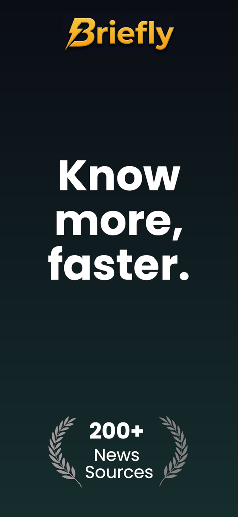 Briefly: News in Seconds - Briefly news app intro screen with slogan Know more faster and mention of 200 plus news sources