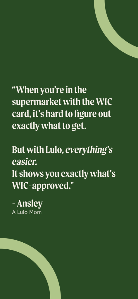 A testimonial from a mother named Ansley describing how Lulo makes identifying WIC approved products at the supermarket easier