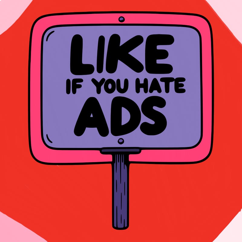 a sign that says like if you hate ads