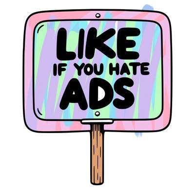 a sign that says like if you hate ads