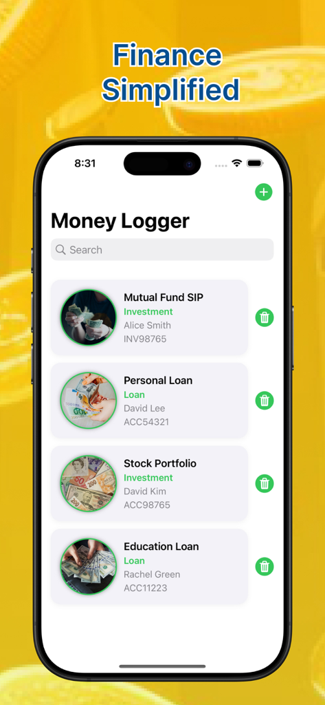 Money Spend Easy Log - Money Logger app interface displaying a list of tracked investments and loans like mutual funds and personal loans