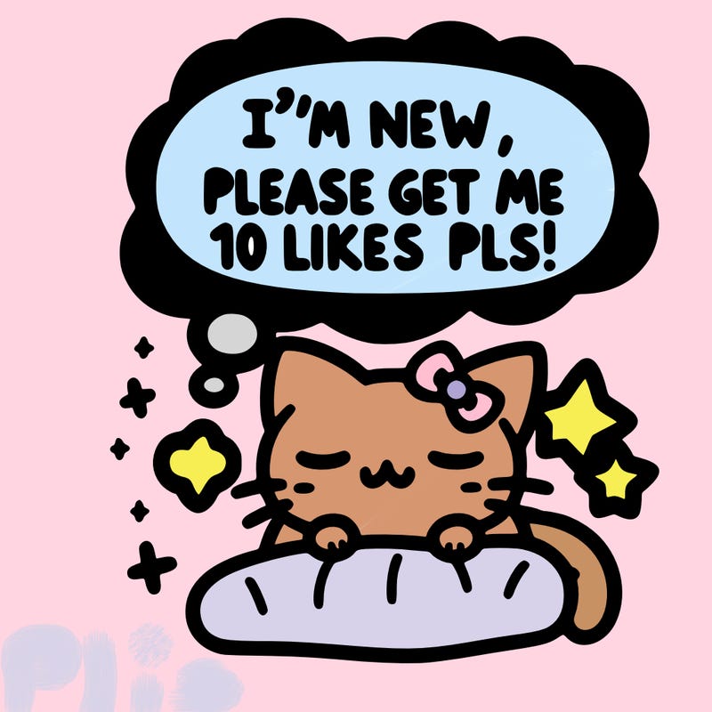 kitty taking a nap dream talking and saying "i'm new, please get me at least 10 likes pls!!"
