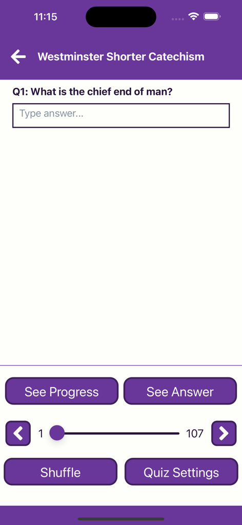 Reformed Companion - Westminster Shorter Catechism quiz screen in the Reformed Companion app showing the first question and a text input for the answer