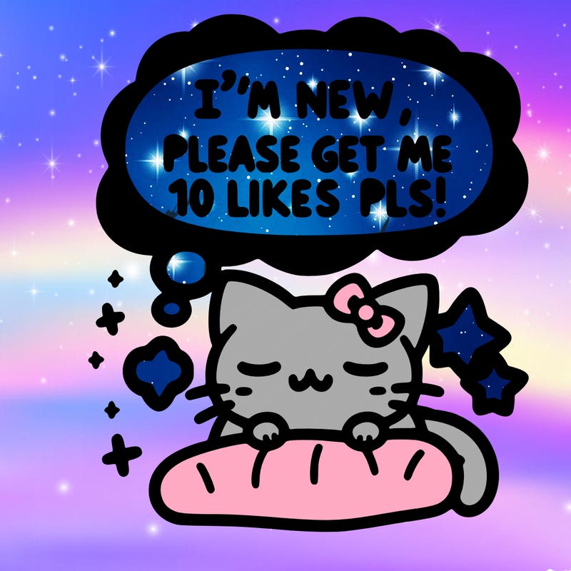 kitty taking a nap dream talking and saying "i'm new, please get me at least 10 likes pls!!"