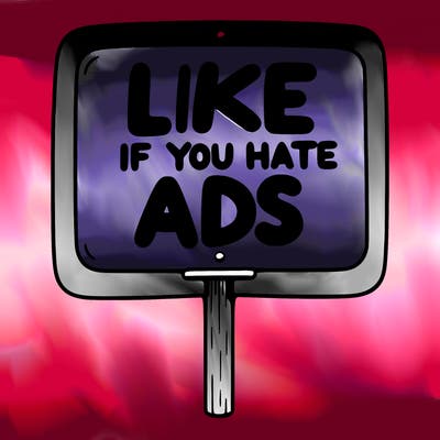 a sign that says like if you hate ads