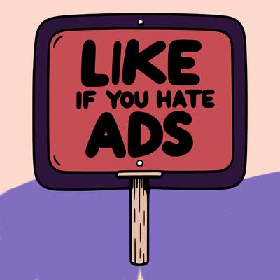 a sign that says like if you hate ads