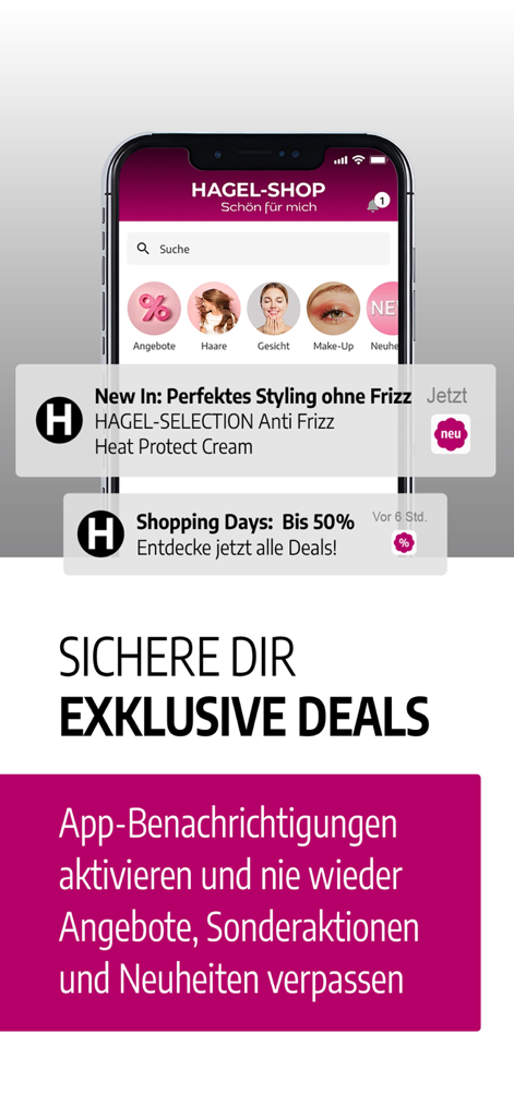Ein Smartphone mit der Hagel-Shop-App und Push-Benachrichtigungen für exklusive Beauty-Angebote und Produktneuheiten.