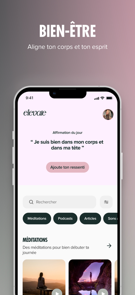 Elevate - Écran de l'application Elevate affichant une affirmation quotidienne et une sélection de séances de méditation pour le bien-être mental.