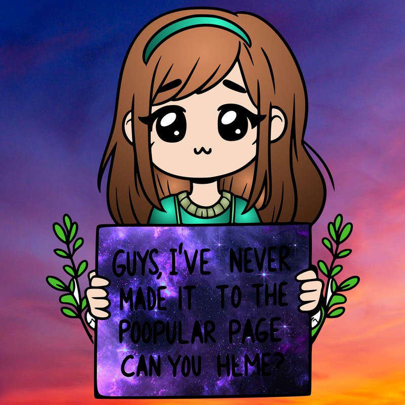 a girl holding up a sign that says, guys, i’ve never made it to the popular page, can you help me?