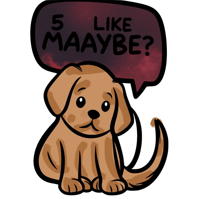a puppy that says 5 like maybe
