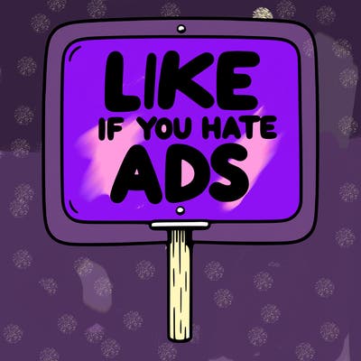 a sign that says like if you hate ads