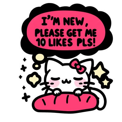 kitty taking a nap dream talking and saying "i'm new, please get me at least 10 likes pls!!"